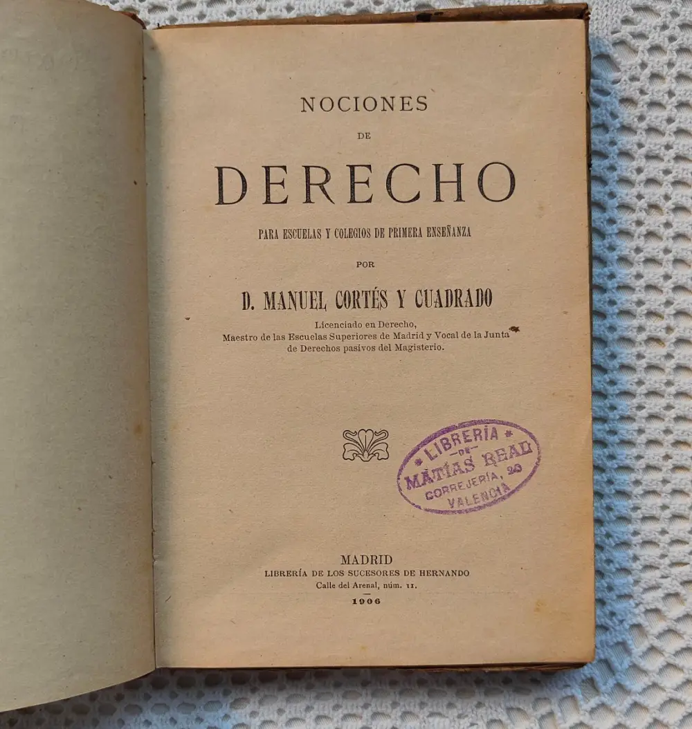 NOCIONES DE DERECHO PARA ESCUELAS Y COLEGIOS DE PRIMERA ENSEÑANZA (1906)