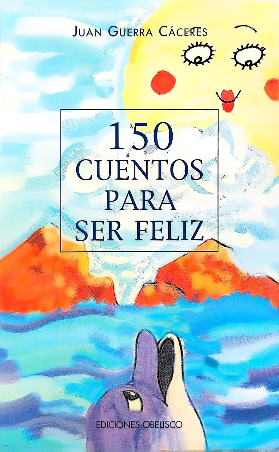 150 cuentos para ser feliz