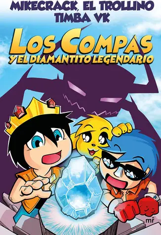 Portada de Compas 1: Los Compas Y El Diamantito Legendario de Mikecrack El Trollino Y Timba Vk