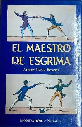 Portada de El maestro de esgrima de Arturo Pérez-Reverte