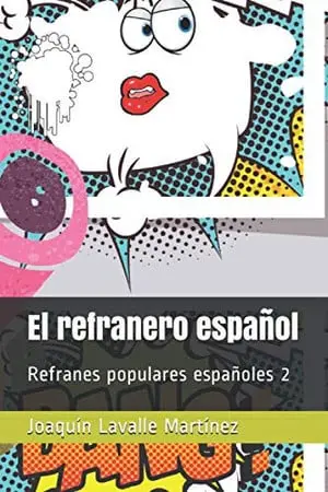 Portada de El Refranero Español Refranes Populares Españoles 2 de Joaquín Lavalle Martínez