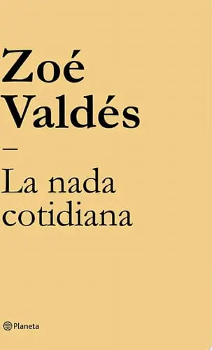 Portada de La nada cotidiana de Zoé Valdés
