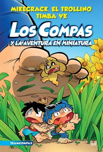 Portada de Los Compas y la aventura en miniatura de Mikecrack, Trollino, Timba VK