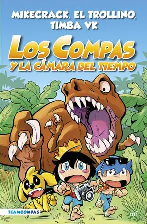 Portada de Los Compas y la cámara del tiempo de Mikecrack, El Trollino, Timba Vk