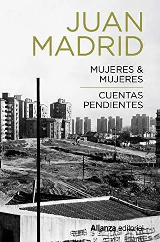 Portada de Mujeres & mujeres: Cuentas pendientes de Juan Madrid