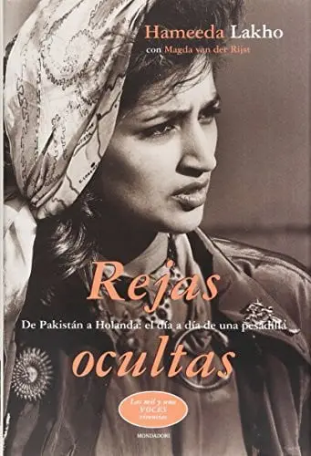 Rejas ocultas: de Pakistán a Holanda: el día a día de una pesadilla
