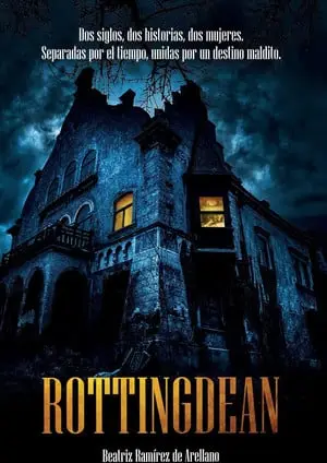 Rottingdean Dos Siglos, Dos Historias, Dos Mujeres. Separadas Por el Tiempo, Unidas Por un Destino Maldito