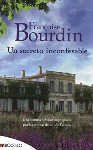 Un secreto inconfesable: una historia familiar impregnada por los aromas del sur de Francia