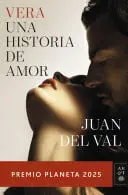 Portada de Vera, una historia de amor Premio Planeta 2025 de Juan del Val