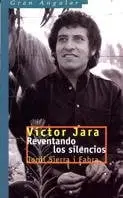 Víctor Jara: reventando los silencios